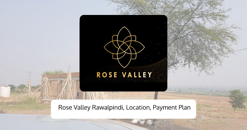 Rose Valley Rawalpindi